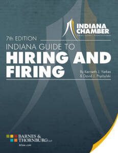 Indiana Guide to Hiring and Firing - 7th Edition