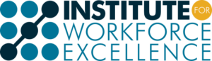 Institute for Workforce Excellence