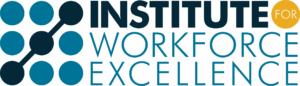 Institute for Workforce Excellence
